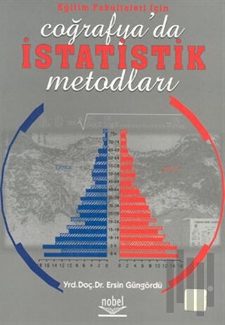 Eğitim Fakültesi İçin Coğrafya’da İstatistik Metodları | Kitap Ambarı