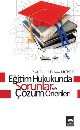 Eğitim Hukukunda Sorunlar ve Çözüm Önerileri | Kitap Ambarı