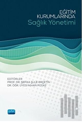 Eğitim Kurumlarında Sağlık Yönetimi | Kitap Ambarı