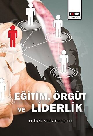 Eğitim, Örgüt ve Liderlik | Kitap Ambarı