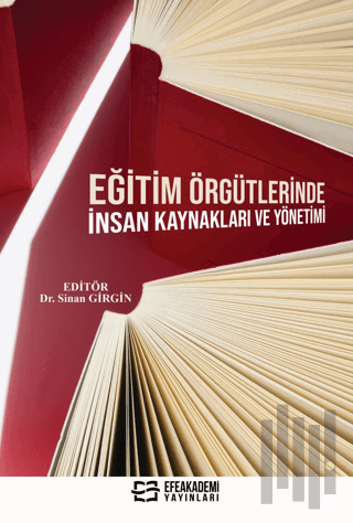 Eğitim Örgütlerinde İnsan Kaynakları ve Yönetimi | Kitap Ambarı