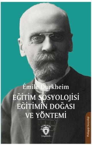 Eğitim Sosyolojisi Eğitimin Doğası ve Yöntemi | Kitap Ambarı