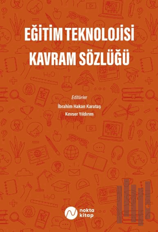 Eğitim Teknolojisi Kavram Sözlüğü | Kitap Ambarı