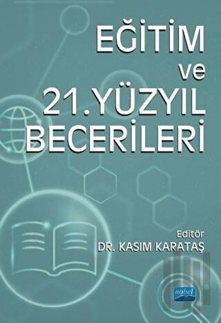 Eğitim ve 21. Yüzyıl Becerileri | Kitap Ambarı