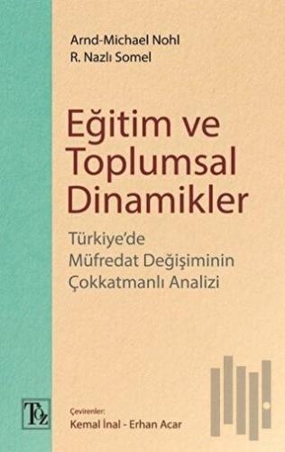 Eğitim ve Toplumsal Dinamikler | Kitap Ambarı