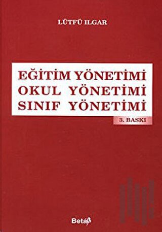 Eğitim Yönetimi / Okul Yönetimi / Sınıf Yönetimi | Kitap Ambarı