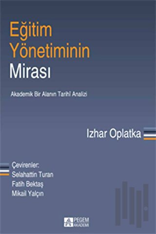 Eğitim Yönetiminin Mirası | Kitap Ambarı