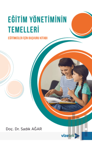 Eğitim Yönetiminin Temelleri | Kitap Ambarı