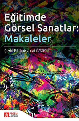 Eğitimde Görsel Sanatlar: Makaleler | Kitap Ambarı