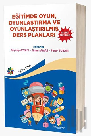 Eğitimde Oyun, Oyunlaştırma Ve Oyunlaştırılmış Ders Planları ''65 Adet