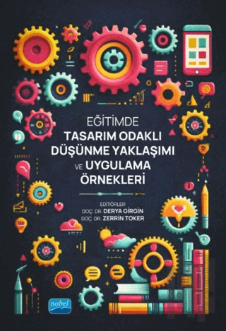 Eğitimde Tasarım Odaklı Düşünme Yaklaşımı ve Uygulama Örnekleri | Kita