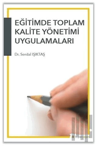 Eğitimde Toplam Kalite Yönetimi Uygulamaları | Kitap Ambarı