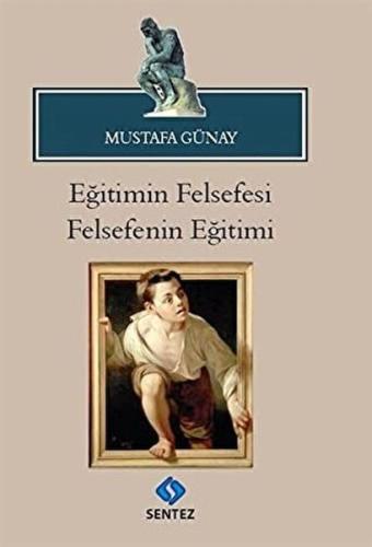 Eğitimin Felsefesi Felsefenin Eğitimi | Kitap Ambarı