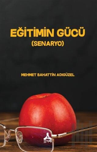 Eğitimin Gücü (Senaryo) | Kitap Ambarı