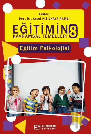 Eğitimin Kavramsal Temelleri-8: Eğitim Psikolojisi | Kitap Ambarı