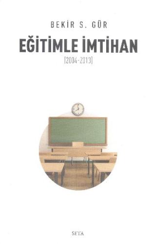 Eğitimle İmtihan (2004-2013) | Kitap Ambarı