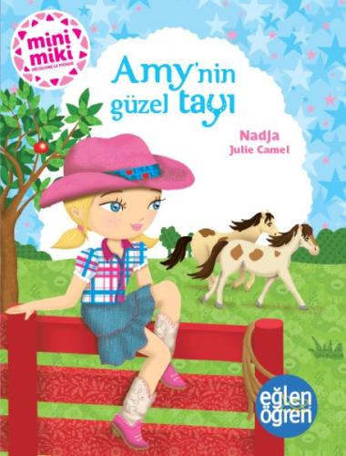 Eğlen Öğren - Amy’nin Güzel Tayı | Kitap Ambarı