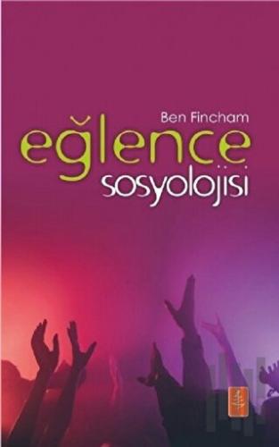 Eğlence Sosyolojisi | Kitap Ambarı