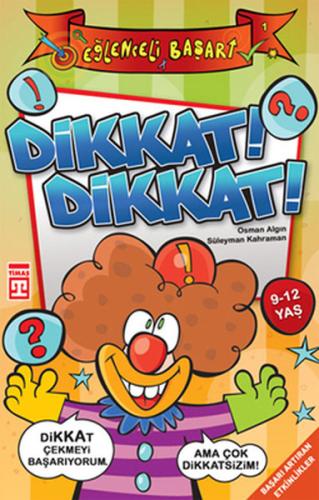 Dikkat! Dikkat! | Kitap Ambarı