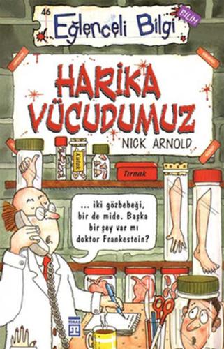 Eğlenceli Bilgi Harika Vücudumuz | Kitap Ambarı