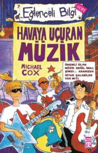 Havaya Uçuran Müzik Eğlenceli Bilgi - 7 | Kitap Ambarı