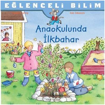 Anaokulunda İlkbahar | Kitap Ambarı