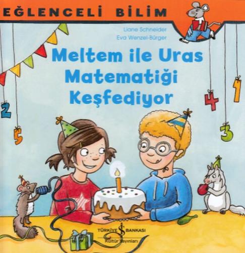 Meltem ile Uras Matematiği Keşfediyor - Eğlenceli Bilim | Kitap Ambarı