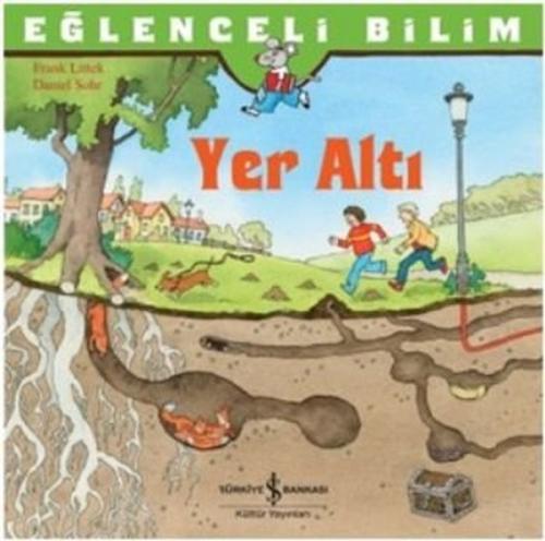 Eğlenceli Bilim - Yer Altı | Kitap Ambarı