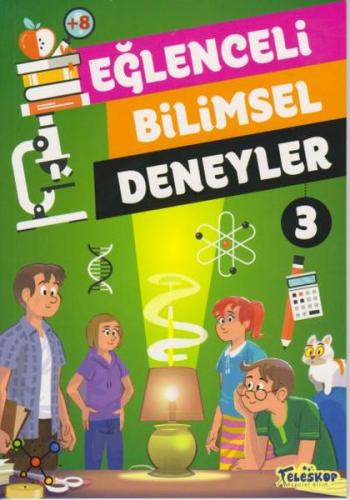 Eğlenceli Bilimsel Deneyler 3 | Kitap Ambarı