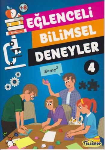 Eğlenceli Bilimsel Deneyler 4 | Kitap Ambarı