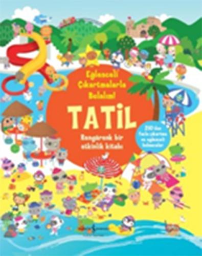 Eğlenceli Çıkartmalarla Bulalım!- Tatil | Kitap Ambarı