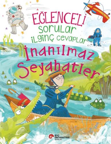 Eğlenceli Sorular İlginç Cevaplar - İnanılmaz Seyahatler | Kitap Ambar