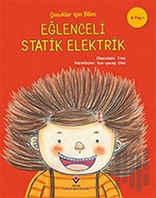 Eğlenceli Statik Elektrik - Çocuklar İçin Bilim | Kitap Ambarı