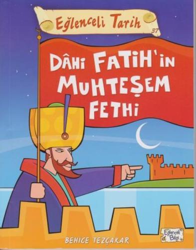 Dahi Fatih'in Muhteşem Fethi - Eğlenceli Tarih | Kitap Ambarı