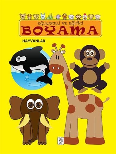 Eğlenceli ve Eğitici Boyama - Hayvanlar | Kitap Ambarı