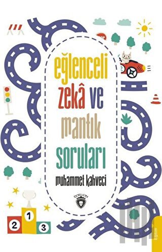 Eğlenceli Zeka ve Mantık Soruları | Kitap Ambarı