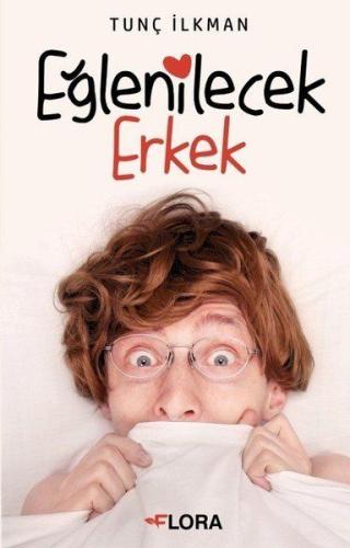 Eğlenilecek Erkek | Kitap Ambarı