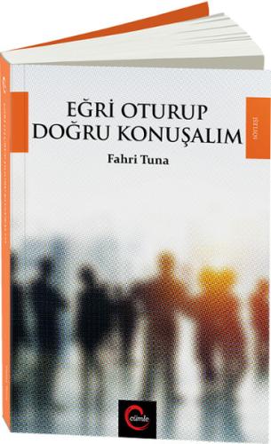 Eğri Oturup Doğru Konuşalım | Kitap Ambarı