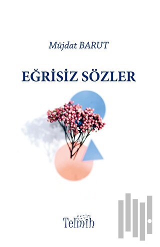 Eğrisiz Sözler | Kitap Ambarı