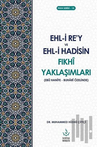 Ehl-i Re’y ve Hadisin Fıkhi Yaklaşımları | Kitap Ambarı