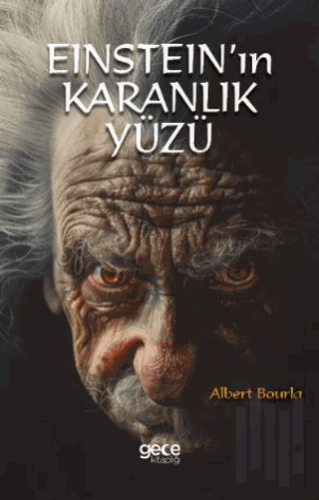 Einstein'ın Karanlık Yüzü | Kitap Ambarı