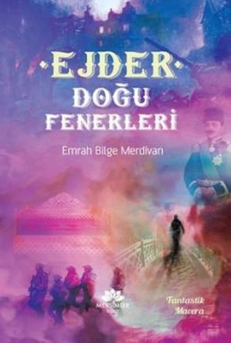 Ejder - Doğu Fenerleri | Kitap Ambarı