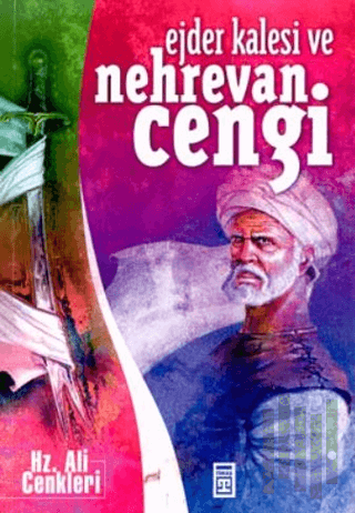 Ejder Kalesi ve Nehrevan Cengi | Kitap Ambarı