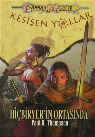 Ejderha Mızrağı Kesişen Yollar 5. Kitap: Hiçbiryer’in Ortasında | Kita