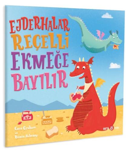 Ejderhalar Reçelli Ekmeğe Bayılır | Kitap Ambarı