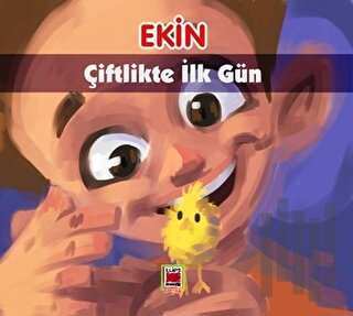 Ekin Çiftlikte İlk Gün | Kitap Ambarı