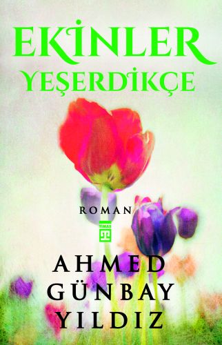 Ekinler Yeşerdikçe | Kitap Ambarı