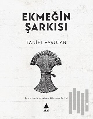 Ekmeğin Şarkısı | Kitap Ambarı