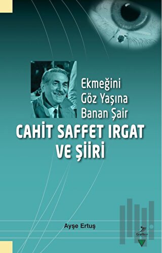 Ekmeğini Göz Yaşına Banan Şair | Kitap Ambarı