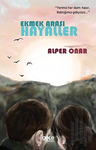 Ekmek Arası Hayaller | Kitap Ambarı